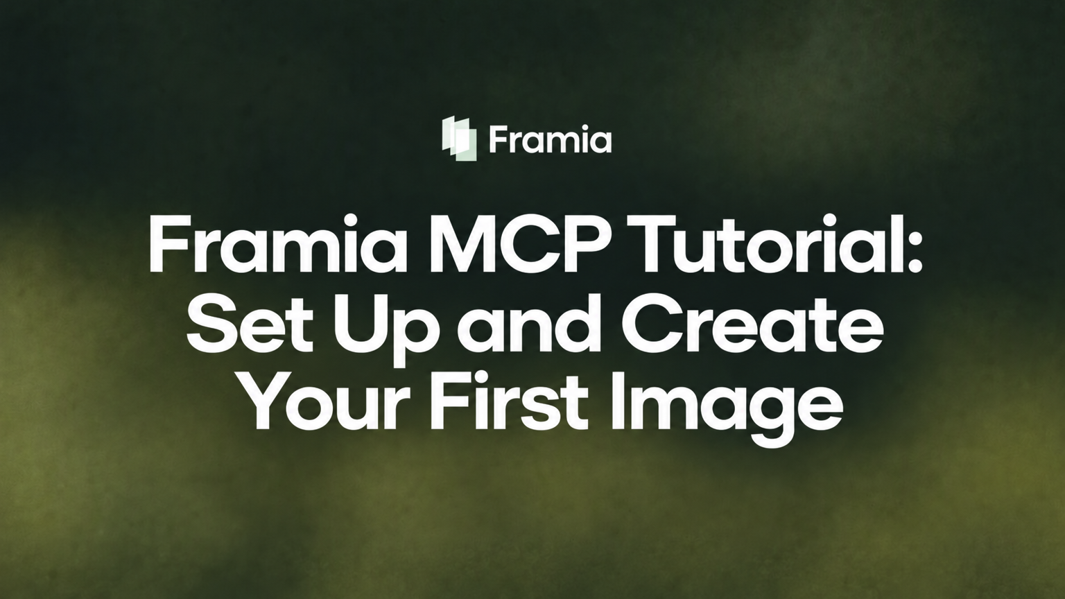 How to Use Framia MCP to Create Your First Image