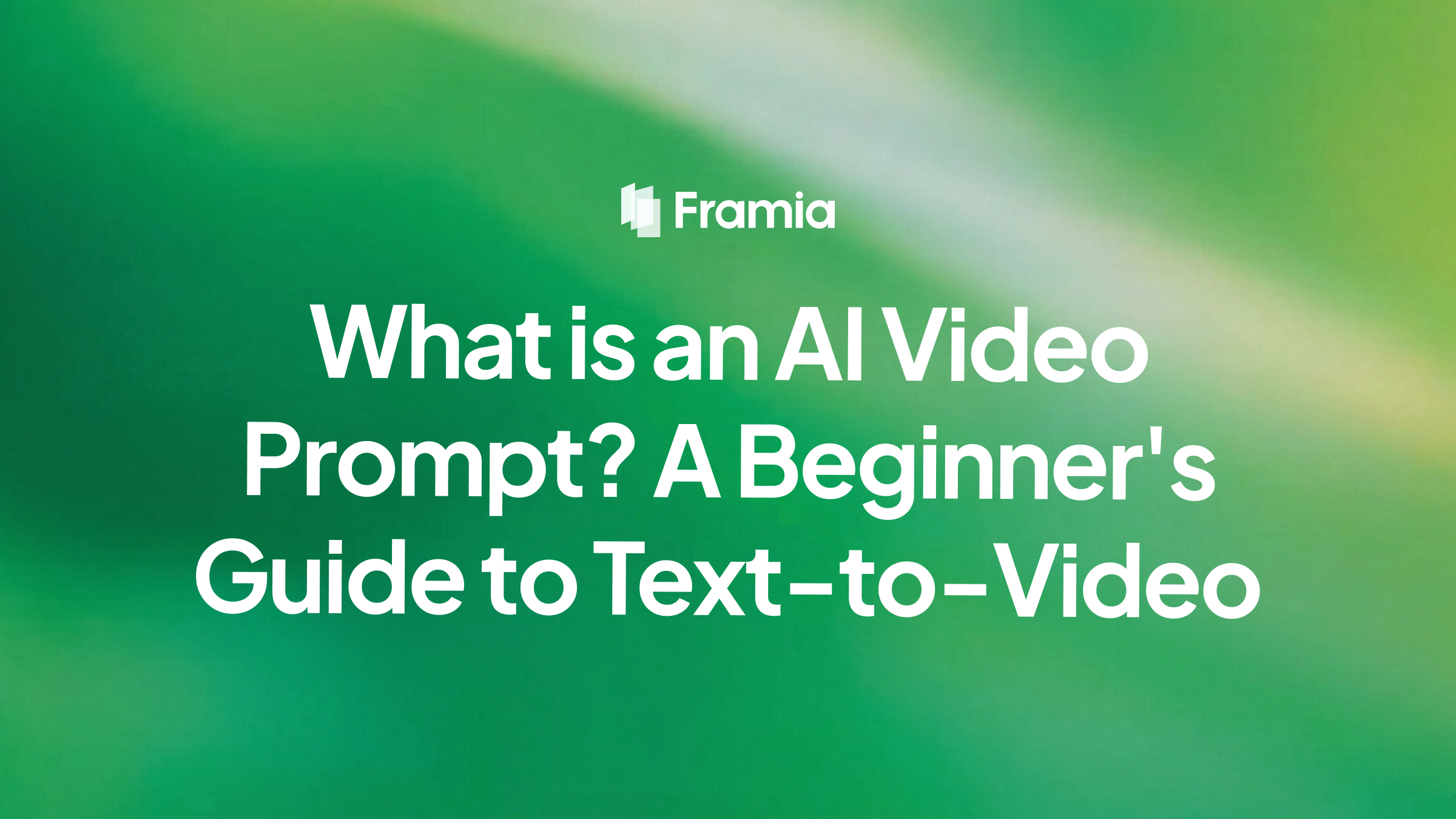 What is an AI Video Prompt? A Beginner's Guide to Text-to-Video