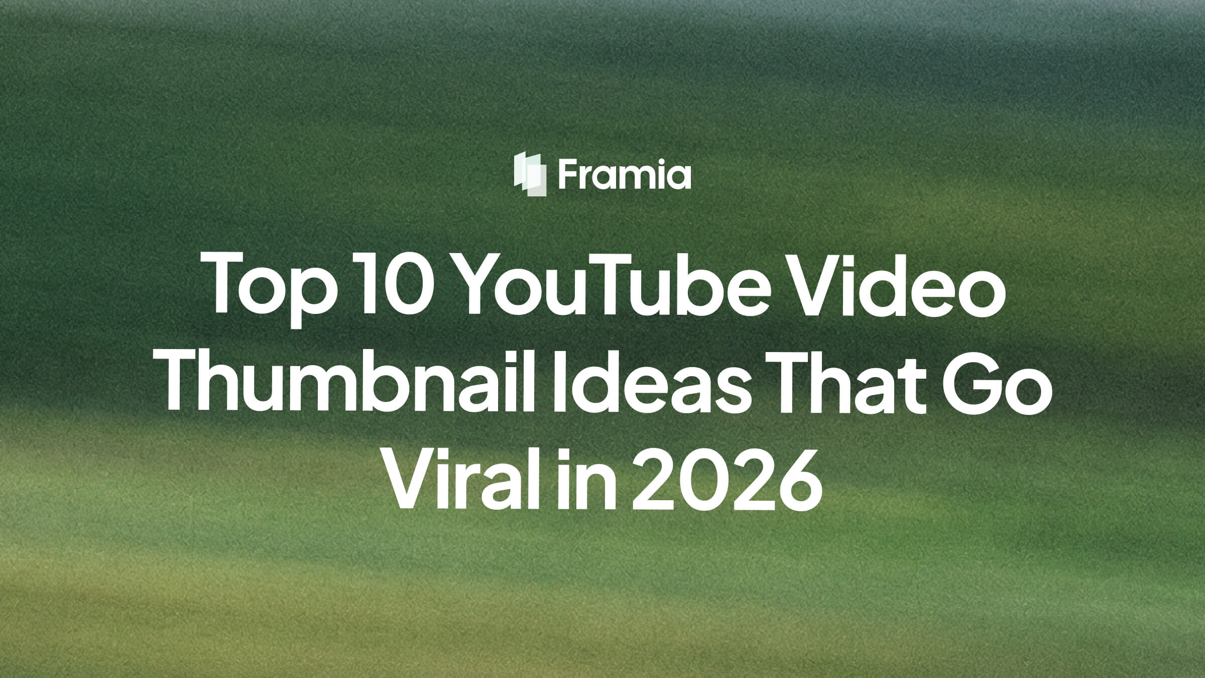 Top 10 YouTube Video Thumbnail Ideas That Go Viral in 2026