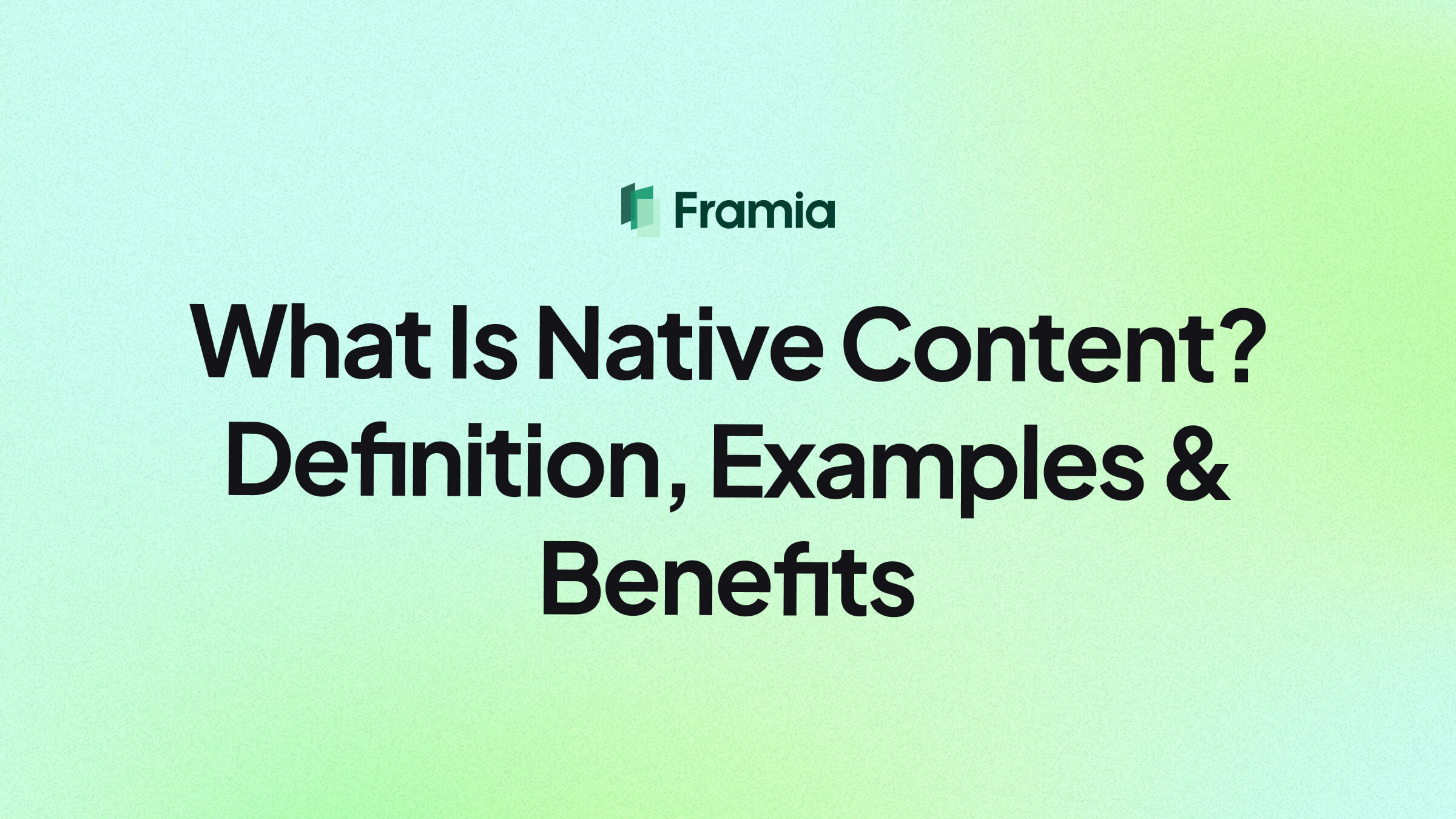 What Is Native Content? Definition, Examples & Benefits