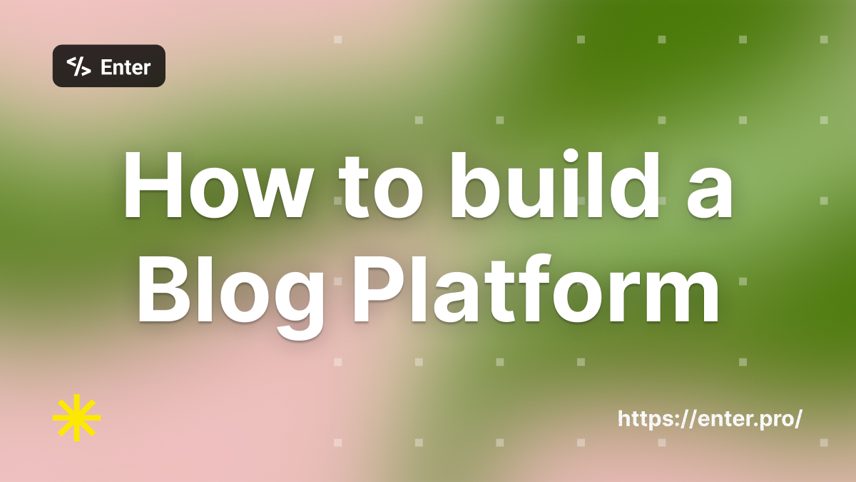 How Designers Can Build a Blog Platform